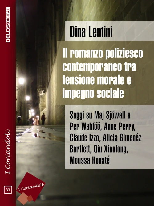 copertina del saggio di Dina Lentini "Il romanzo poliziesco contemporaneo tra tensione morale e impegno sociale"